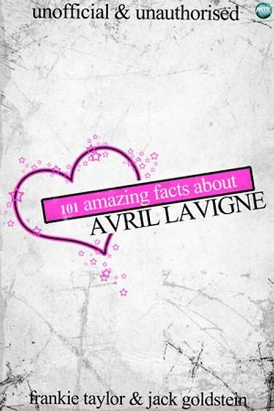 101 Amazing Facts about Avril Lavigne