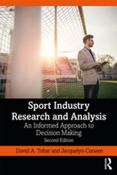 Sport Industry Research and Analysis: An Informed Approach to Decision Making
