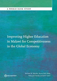 Improving Higher Education in Malawi for Competitiveness in the Global Economy