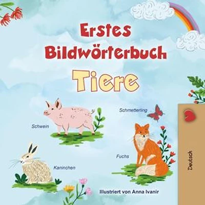 Erstes Bildwörterbuch Tiere: German Bedtime Collection
