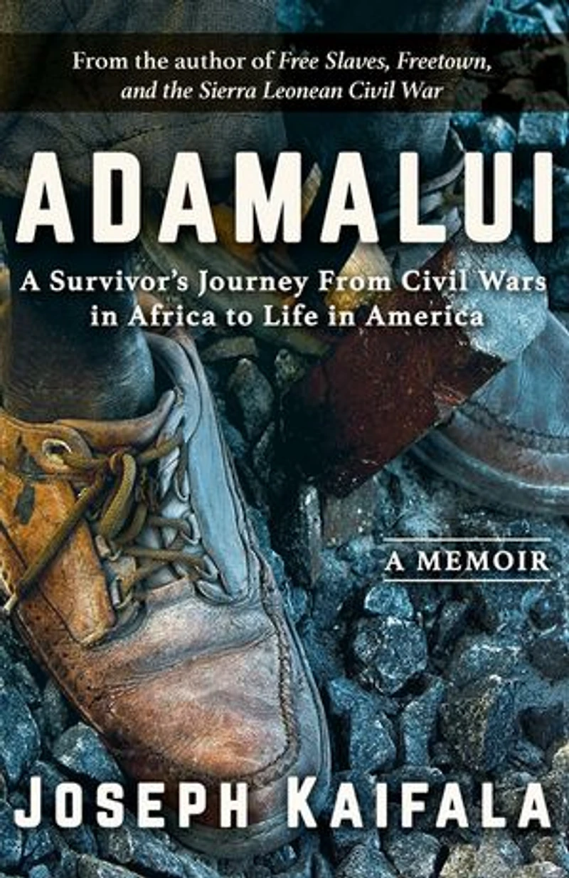 Adamalui: A Survivor’s Journey from Civil Wars Africa to Life America