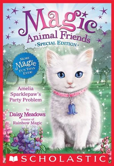 Amelia Sparklepaw's Party Problem (Magic Animal Friends: Special Edition)