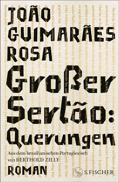 Großer Sertão: Querungen: Roman | Neu übersetzt von Berthold Zilly