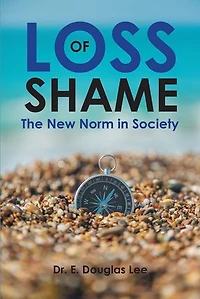 Loss of Shame: The New Norm Society