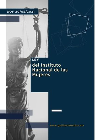 Ley del Instituto Nacional de las Mujeres: DOF 20/05/2021