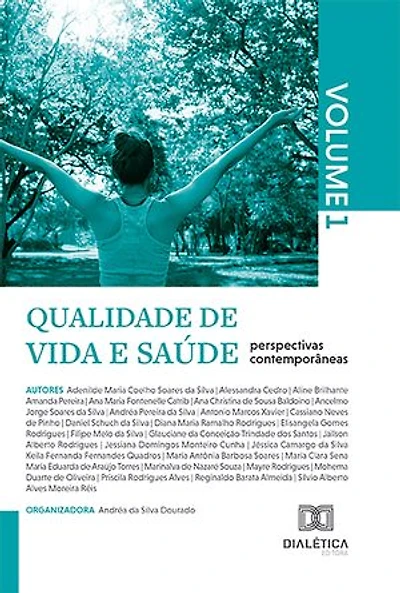 Qualidade de vida e saúde: perspectivas contemporâneas: – Volume 1