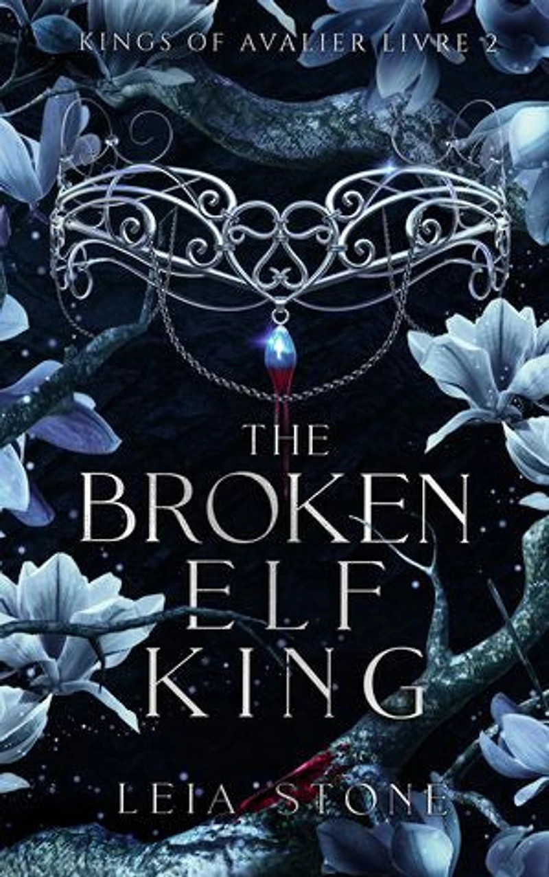 Kings of Avalier - Tome 2 : The Broken Elf King