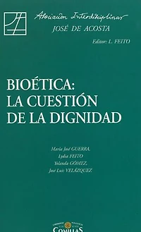 Bioética: la cuestión de la dignidad
