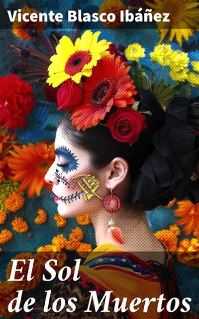 El Sol de los Muertos: Explorando la naturaleza humana frente a la muerte y el dolor en una obra literaria realista del siglo XIX