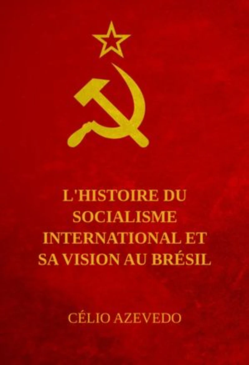 L'histoire du socialisme international et sa vision au Brésil