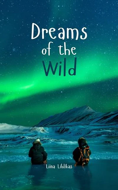 Dreams of the Wild