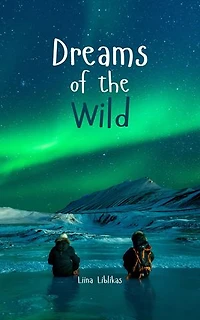 Dreams of the Wild
