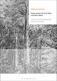 David Jones's The Grail Mass and Other Works