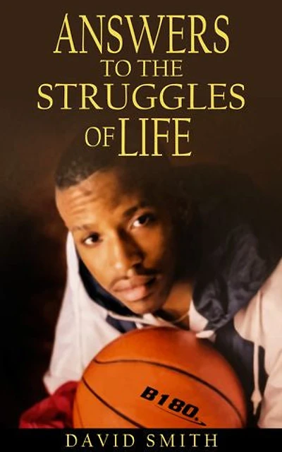 Answers To The Struggles of Life