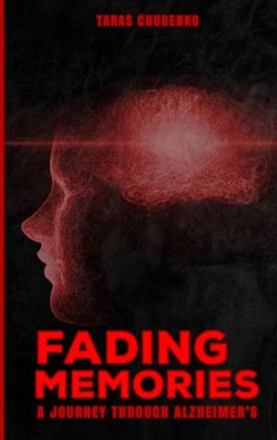 Fading Memories: A Journey Through Alzheimer's