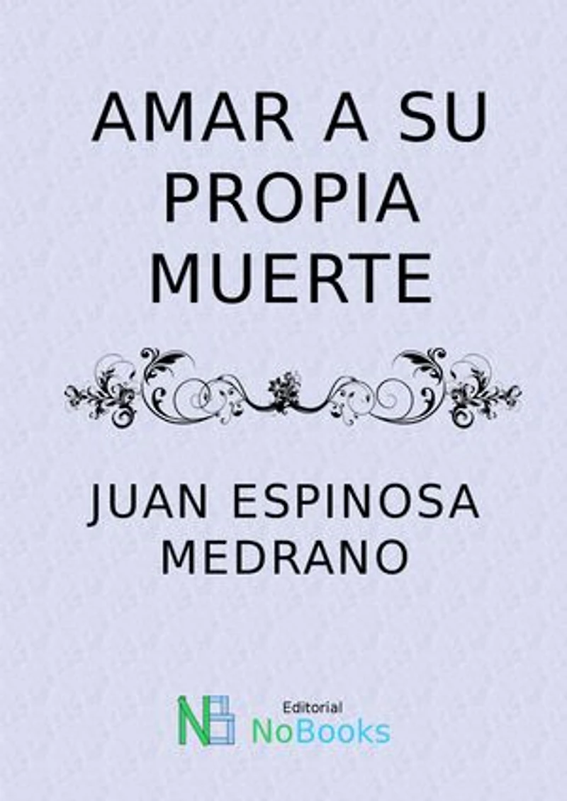 Amar a su propia muerte