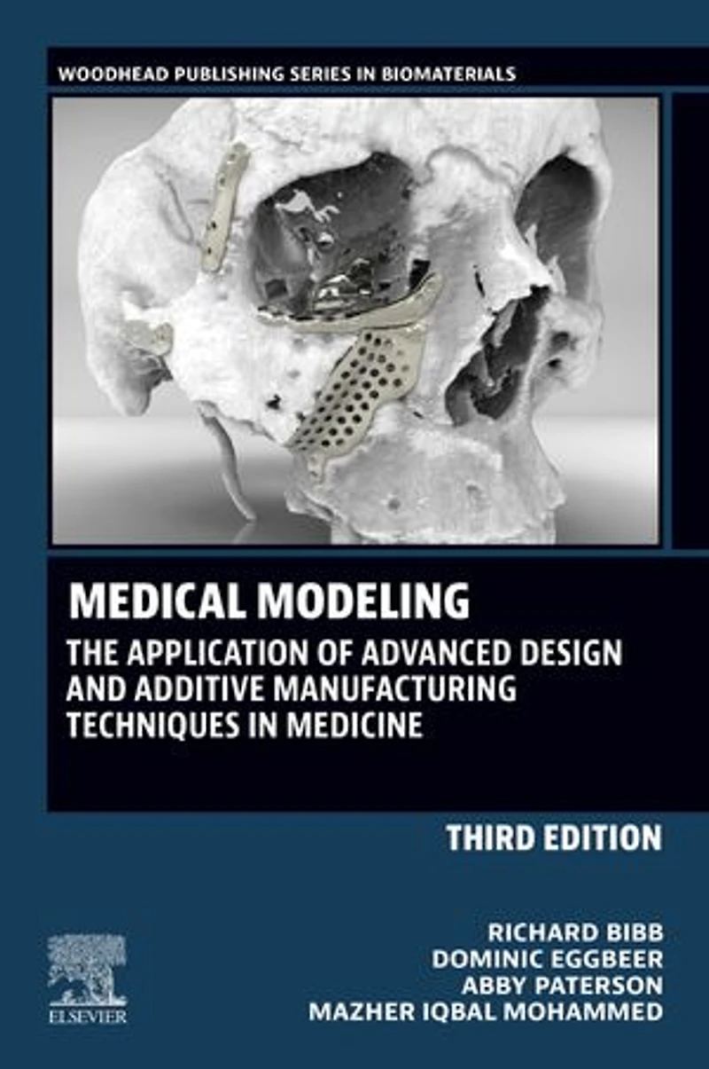 Medical Modeling: The Application of Advanced Design and Additive Manufacturing Techniques Medicine