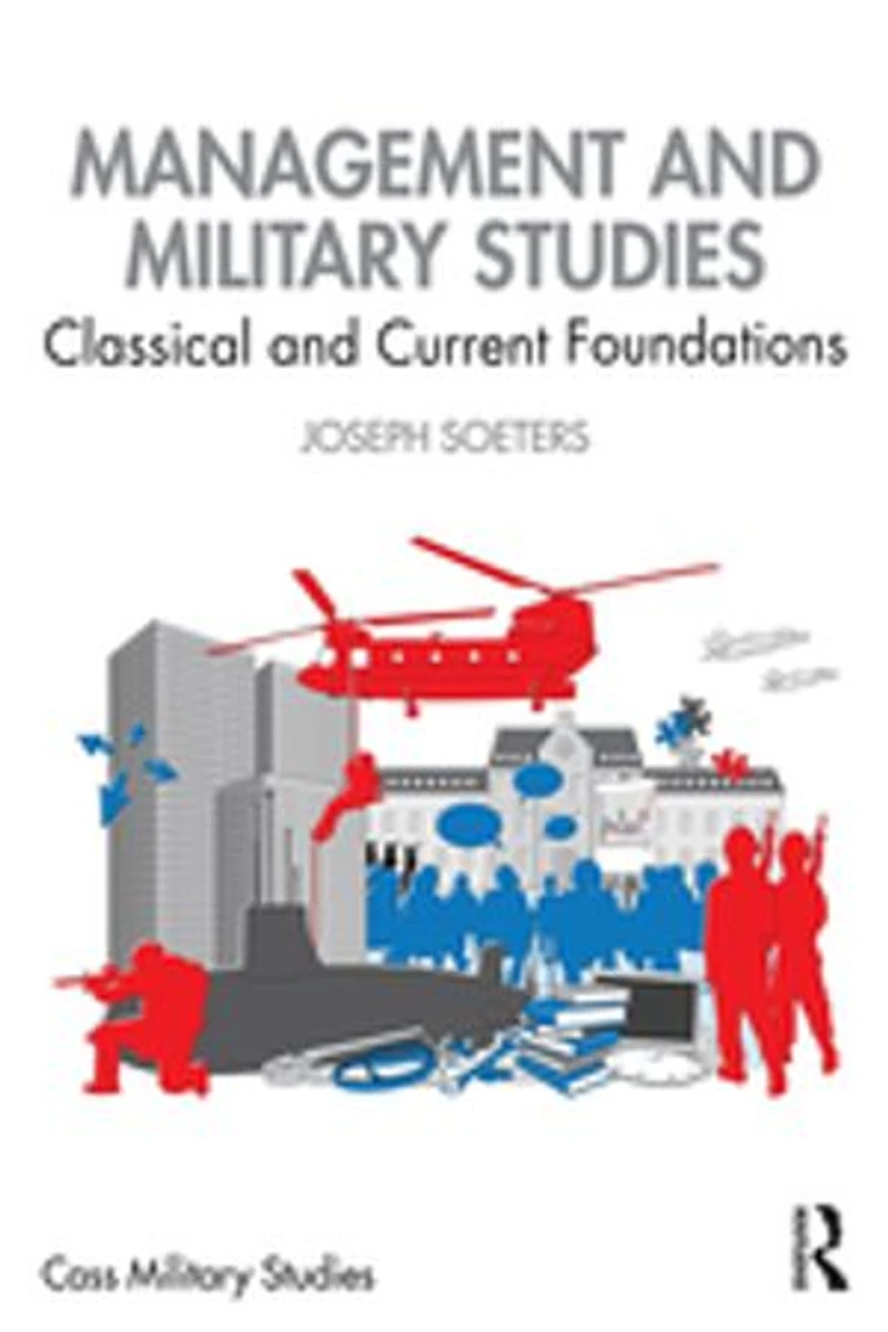 Management and Military Studies: Classical Current Foundations