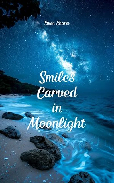 Smiles Carved in Moonlight
