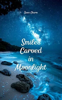 Smiles Carved in Moonlight