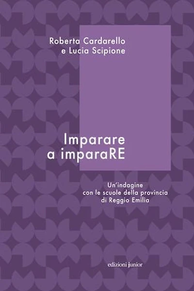 Imparare a imparaRE: Un'indagine con le scuole della provincia di Reggio Emilia