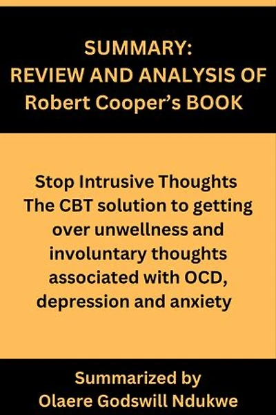 Stop Intrusive Thoughts: The cbt solution to getting over unwellness and involuntary thoughts associated with ocd, depression and anxiety