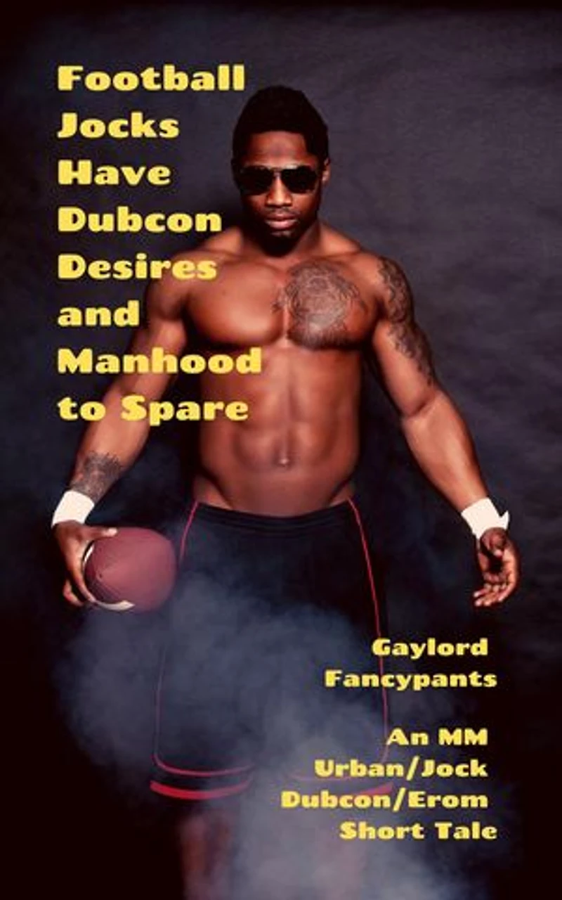 Football Jocks Have Dubcon Desires and Manhood to Spare: An MM Urban/Jock Dubcon/Erom Short Tale