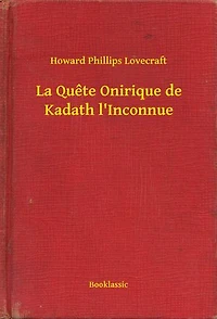 La Quete Onirique de Kadath l'Inconnue