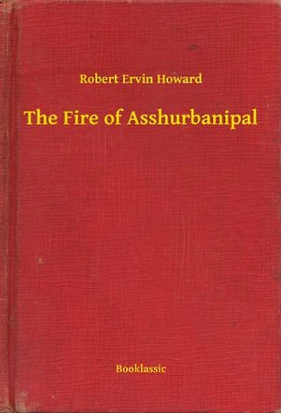 The Fire of Asshurbanipal