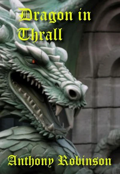 Dragon in Thrall: Dragon Sagas, #1