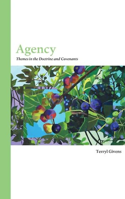 Agency: Themes in the Doctrine and Covenants