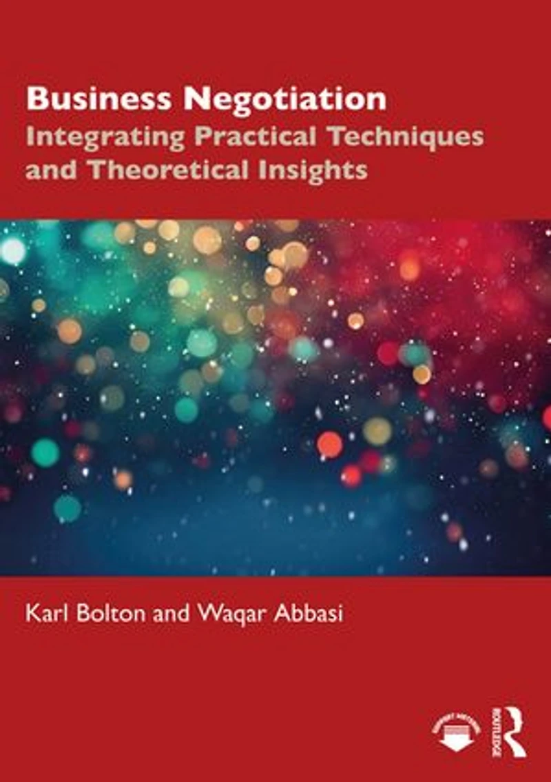 Business Negotiation: Integrating Practical Techniques and Theoretical Insights