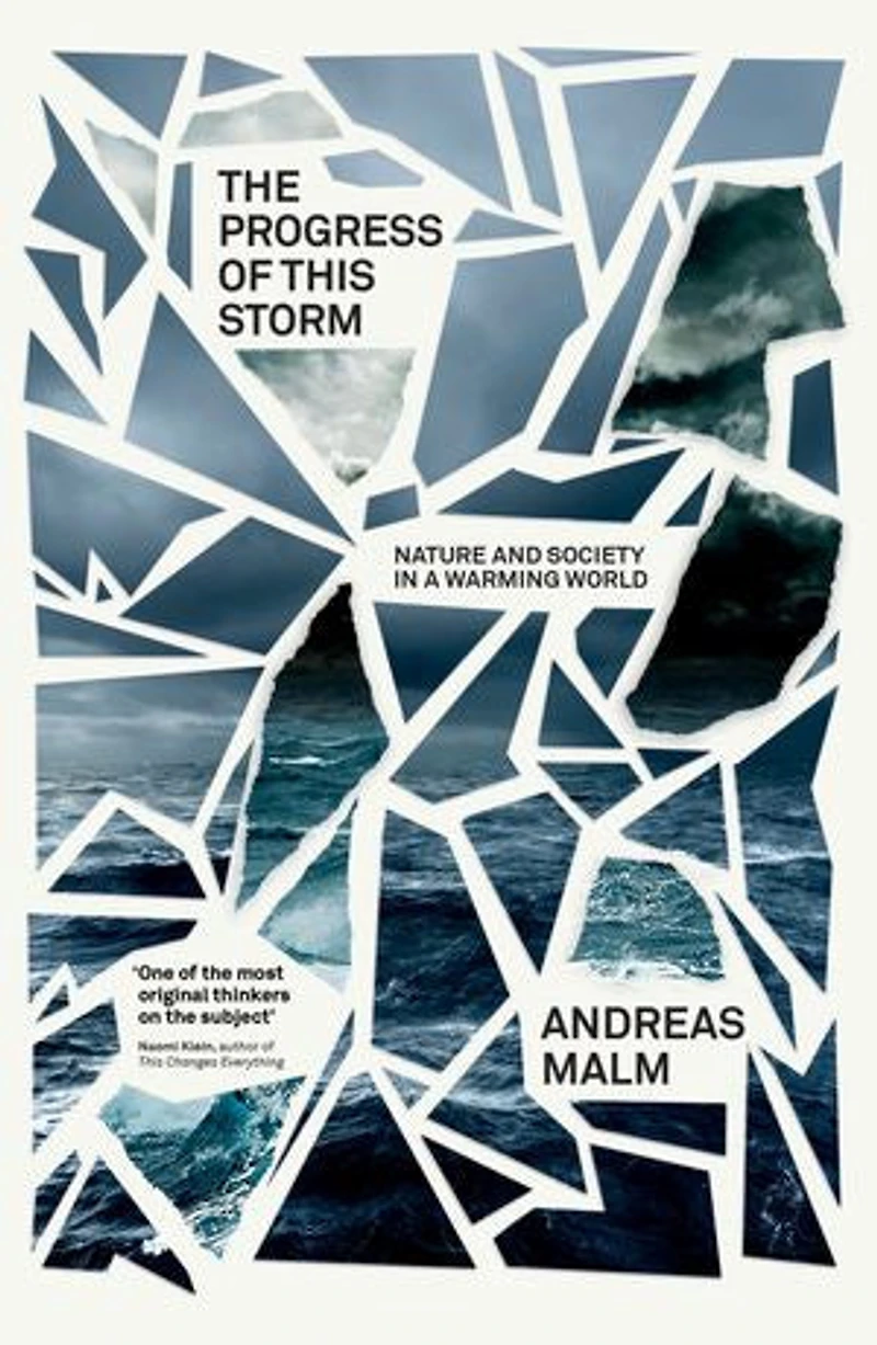 The Progress of This Storm: Nature and Society a Warming World