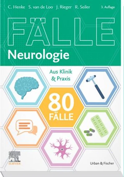 80 Fälle Neurologie: Aus Klinik und Praxis