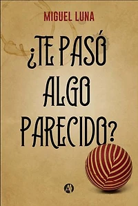 ¿Te pasó algo parecido?