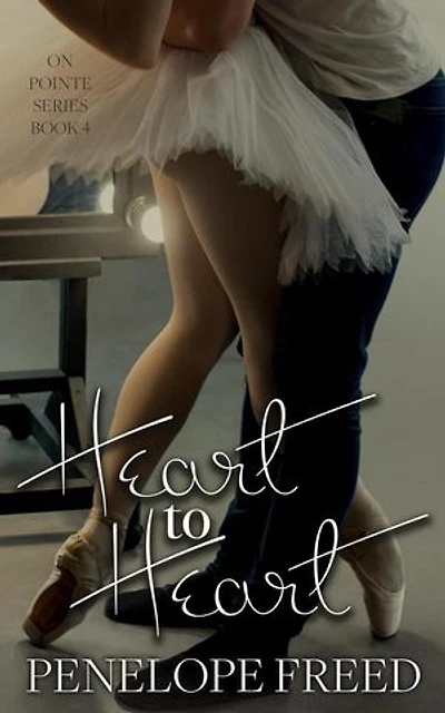 Heart to Heart: On Pointe, #4