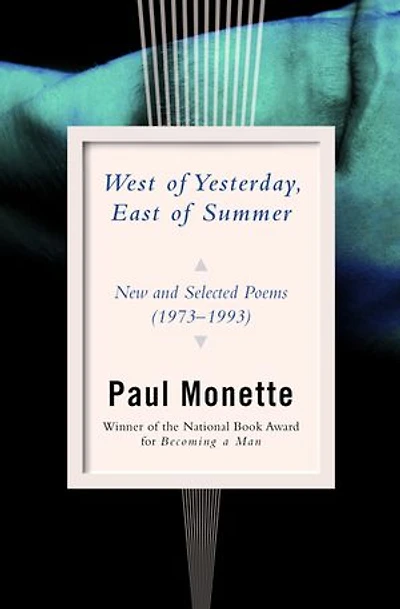 West of Yesterday, East of Summer: New and Selected Poems (1973–1993)