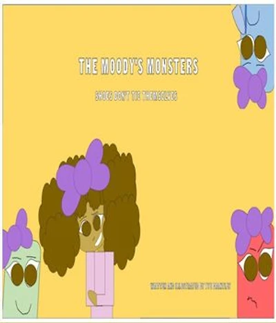 The Moody's Monsters: Shoes Don't Tie Themselves