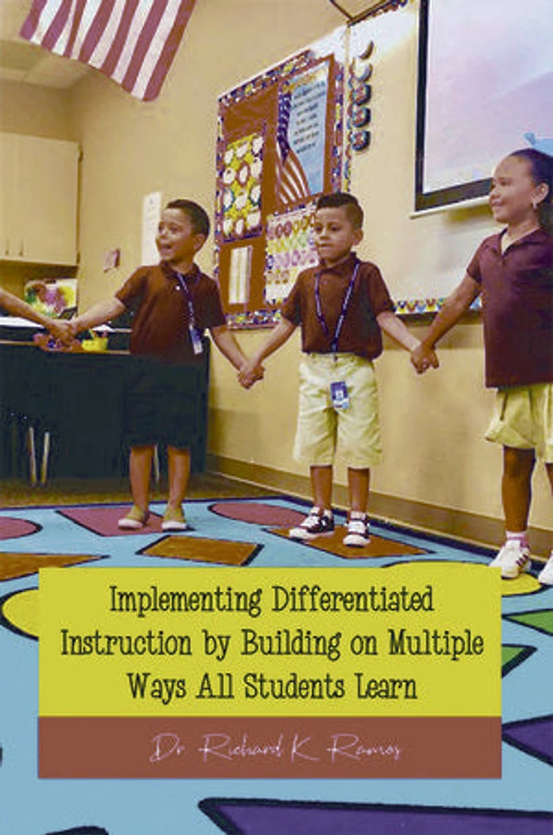 Implementing Differentiated Instruction by Building on Multiple Ways All Students Learn