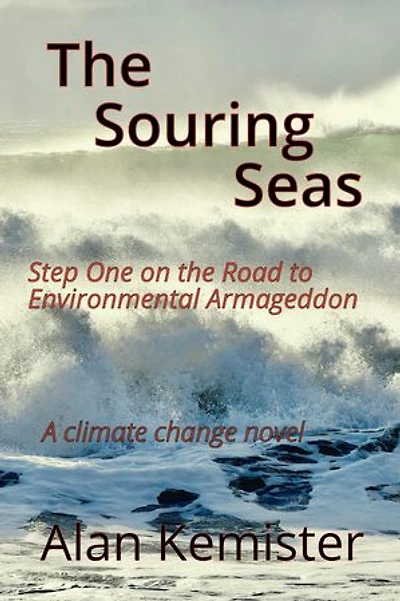 The Souring Seas: A Climate Change Novel