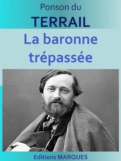 La baronne trépassée: Edition intégrale