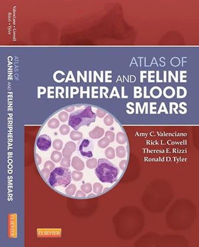 Atlas of Canine and Feline Peripheral Blood Smears