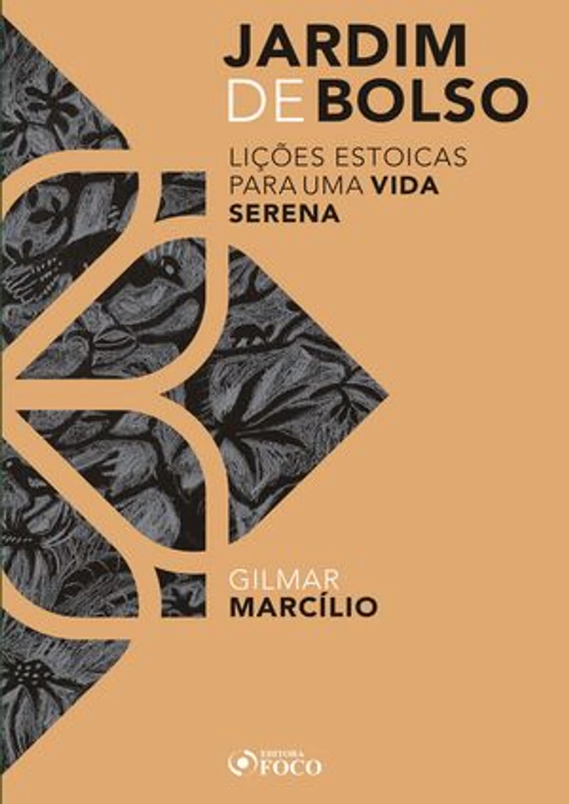 Jardim de bolso: Lições estoicas para uma vida serena
