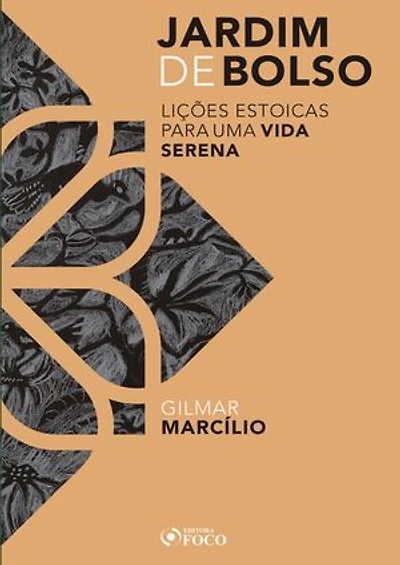 Jardim de bolso: Lições estoicas para uma vida serena