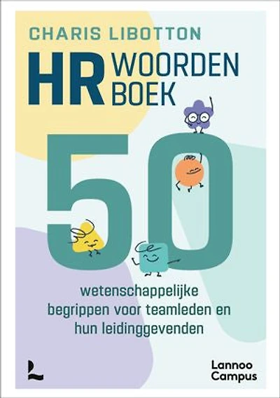 HR-woordenboek: 50 wetenschappelijke begrippen voor teamleden en hun leidinggevenden