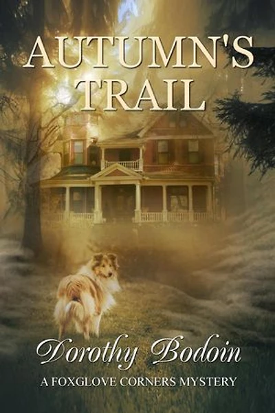Autumn's Trail: A Foxglove Corners Mystery, #33