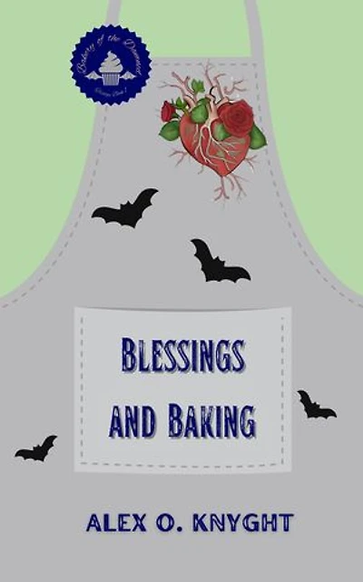 Blessings and Baking