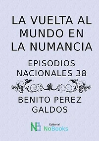 La vuelta al mundo en la Numancia: Episodios Nacionales 38