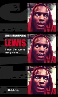 Lewis, il a tout d'un homme mais pas que…