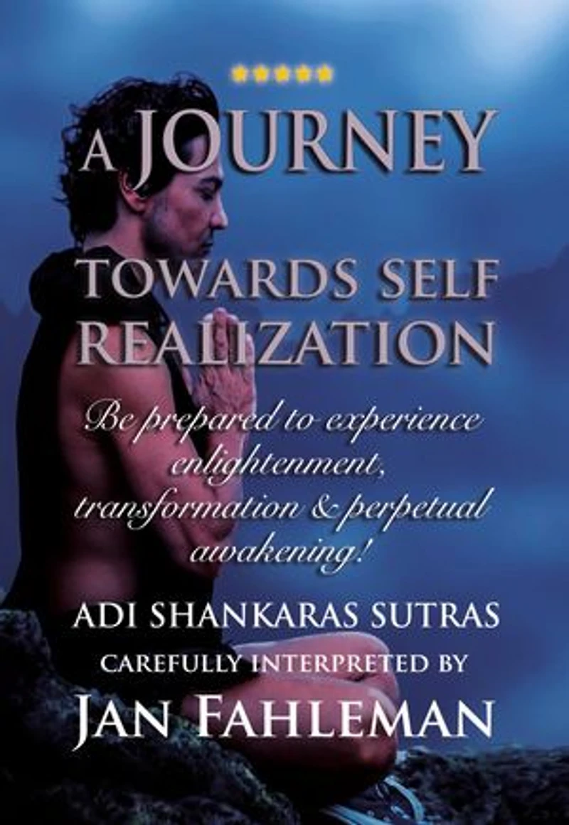 A JOURNEY TOWARDS SELF REALIZATION - Be prepared to experience enlightenment